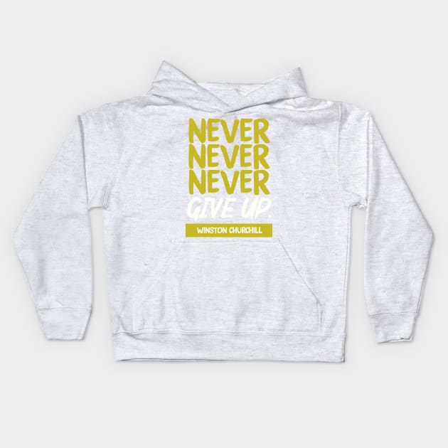 Churchill quote Kids Hoodie by TheSteadfast